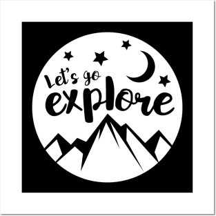 Let's go explore - Hiking design Posters and Art